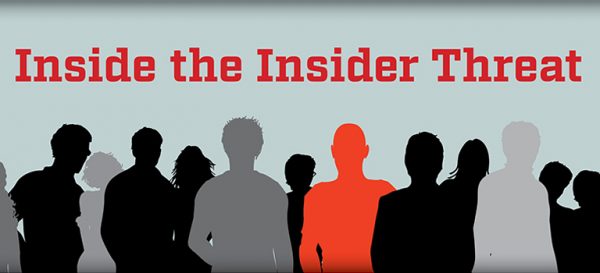 Inside the Insider Threat | United States Cybersecurity Magazine