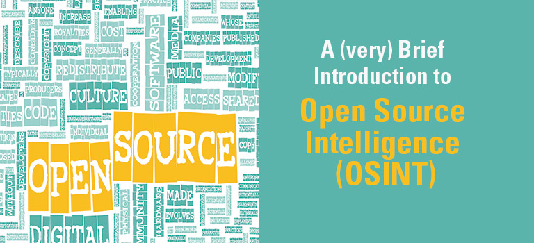 A (very) Brief Introduction to Open Source Intelligence (OSINT)