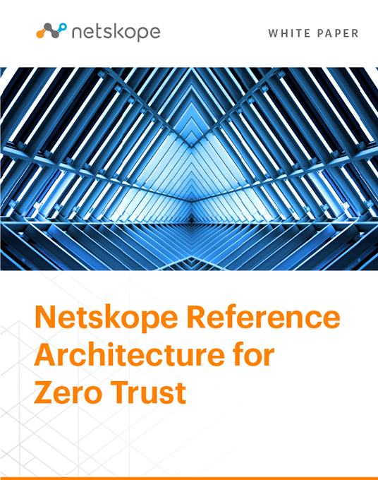 Netskope for Zero Trust Architecture
