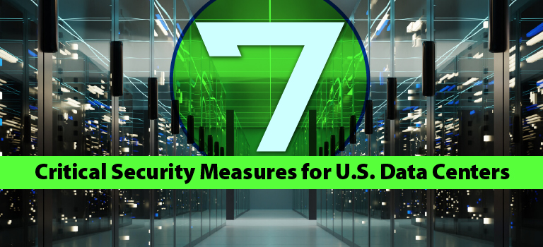 7 Critical Security Measure for U.S. Data Centers