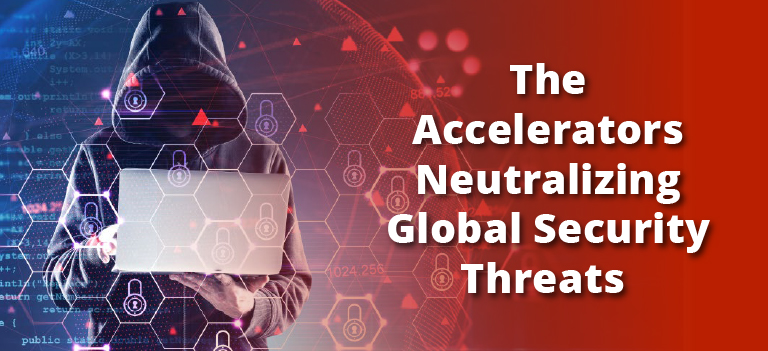 The Accelerators Neutralizing Global Security Threats