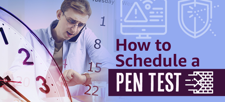 How to Schedule a Pen Test