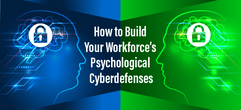 workforce psychological cyberdefenses