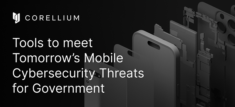 Tools to Meet Tomorrow’s Mobile Cybersecurity Threats for Government
