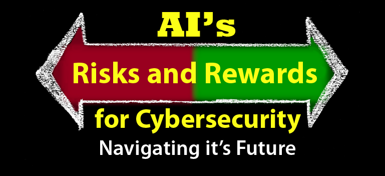 AI's Risks and Rewards